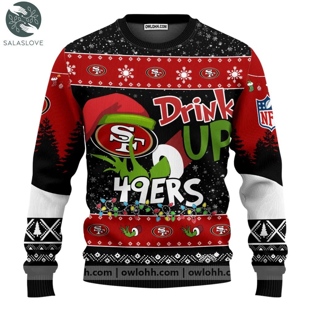 NFL Grinch Drink Up San Francisco 49Ers Custom Ugly Christmas Sweater HT021122