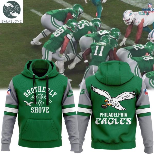 Philadelphia Eagles “Kelly Green Brotherly Shove” Hoodie HT011203
