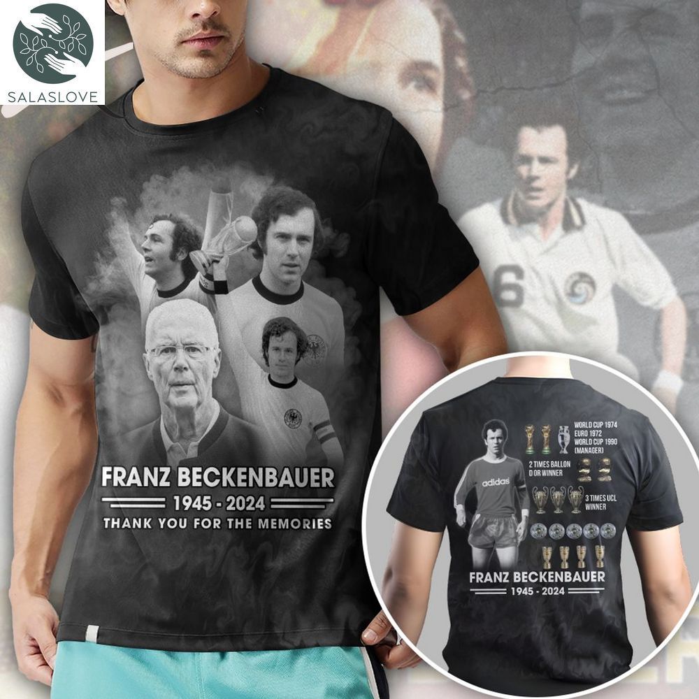 Franz Beckenbauer 1945 – 2024 Thank You For The Memories 3D T-Shirt HT150113


