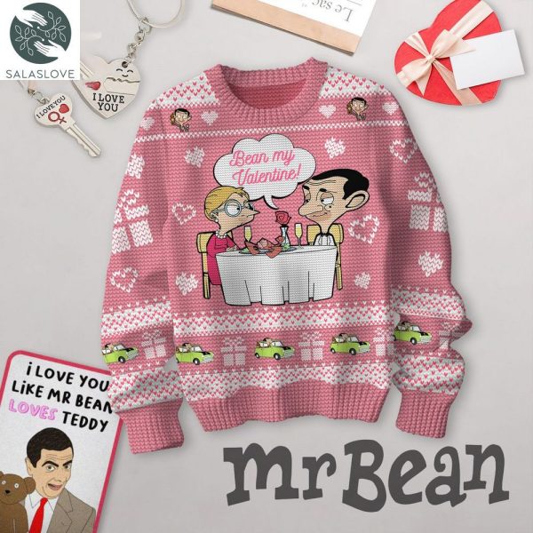 I Love You Like Mr Bean Loves Teddy Bean My Valentine Sweater HT040203

